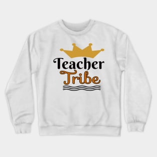 Teacher Tribe Crewneck Sweatshirt